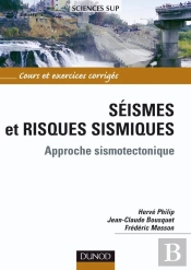 Séismes Et Risques Sismiques - Approche Sismotectonique : Approche Sismotectonique