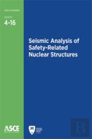 Seismic Analysis Of Safety-Related Nuclear Structures