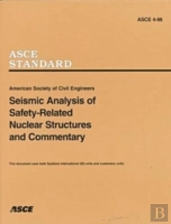 Bertrand.pt - Seismic Analysis Of Safety-Related Nuclear Structures, Asce 4-98