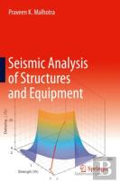Seismic Analysis Of Structures And Equipment