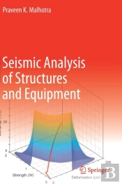 Seismic Analysis Of Structures And Equipment