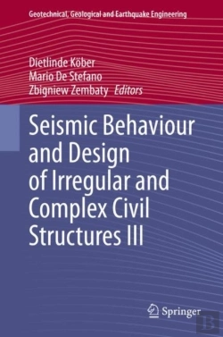 Bertrand.pt - Seismic Behaviour And Design Of Irregular And Complex Civil Structures Iii