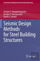 Seismic Design Methods For Steel Building Structures