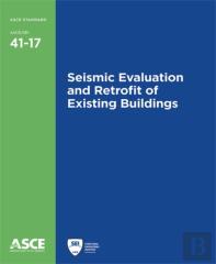 Seismic Evaluation And Retrofit Of Existing Buildings