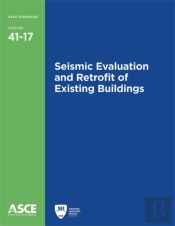 Seismic Evaluation And Retrofit Of Existing Buildings