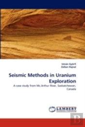 Seismic Methods In Uranium Exploration
