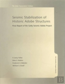 Bertrand.pt - Seismic Stabilization Of Historic Adobe Structures  Â€“ Final Report Of The Getty Seismic Adobe Project
