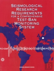 Seismological Research Requirements For A Comprehensive Test-Ban Monitoring System