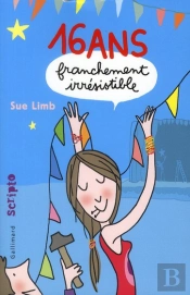 Seize Ans, Franchement Irresistible