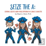 Seize The A
