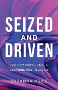 Seized And Driven