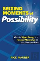 Seizing Moments Of Possibility