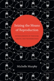 Seizing The Means Of Reproduction