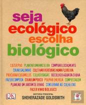Seja Ecológico, Escolha Biológico