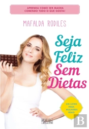 Seja Feliz Sem Dietas