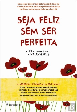 Bertrand.pt - Seja Feliz sem Ser Perfeita