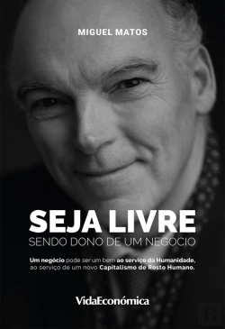 Bertrand.pt - Seja Livre, Sendo Dono de um Negócio