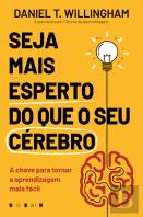Seja Mais Esperto do que o Seu Cérebro