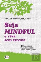 Seja Mindful e Viva sem Stresse