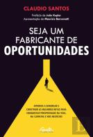 Seja um Fabricante de Oportunidades