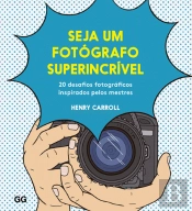 Seja um Fotógrafo Superincrível