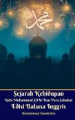 Sejarah Kehidupan Nabi Muhammad Saw Dan Para Sahabat Edisi Bahasa Inggris