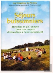 Séjours Buissonniers ; Du Temps Et De L'Espace Pour Des Projets D'Éducation À L'Environnement