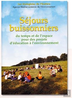 Bertrand.pt - Séjours Buissonniers ; Du Temps Et De L'Espace Pour Des Projets D'Éducation À L'Environnement