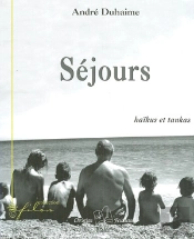 Séjours, Haïkus Et Tankas