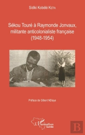 Sékou Touré À Raymonde Jonvaux, Militante Anticolonialiste Française (1948-1954)