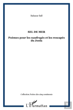 Bertrand.pt - Sel De Mer ; Poemes Pour Les Naufrages Et Les Rescapes Du Joola