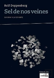 Sel De Nos Veines : Du Moriah A La Mer Morte