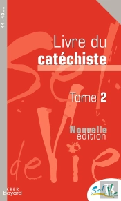 Sel De Vie - 11/13 Ans - Catéchiste Tome 2