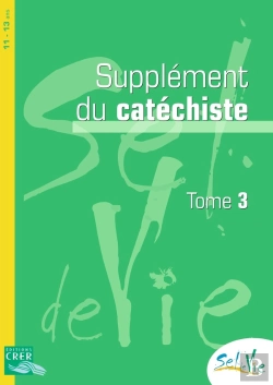 Bertrand.pt - Sel De  Vie - 11/13 Ans - Supplément Catéchiste  -   Tome 3
