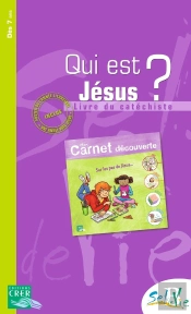 Sel De Vie - 7/9 Ans - Qui Est Jésus? Livre Du Catéchiste Mon Carnet De Découverte