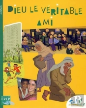 Sel De Vie ; Dieu Le Véritable Ami