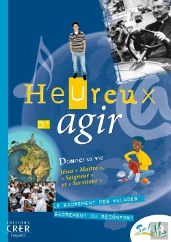 Bertrand.pt - Sel De Vie : Heureux D'Agir ; Donner Sa Vie Jésus 