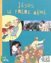 Sel De Vie ; Jésus Le Frêre Ainé