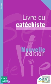 Sel De Vie : Sel De Vie - 7/9 Ans - Livre Du Catéchiste