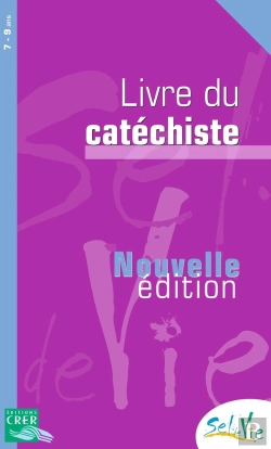 Bertrand.pt - Sel De Vie : Sel De Vie - 7/9 Ans - Livre Du Catéchiste