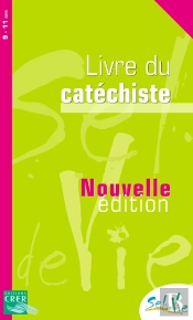 Sel De Vie : Sel De Vie - 9/11 Ans - Livre Du Catéchiste