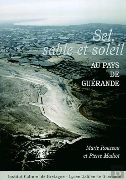 Bertrand.pt - Sel, Sable Et Soleil Au Pays De Guerande
