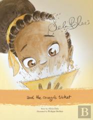 Sela Blue And The Magic Ticket