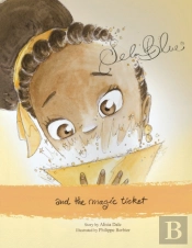 Sela Blue And The Magic Ticket