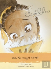 Sela Blue And The Magic Ticket