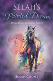 Selah'S Painted Dream