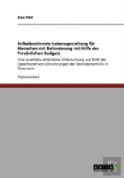 Selbstbestimmte Lebensgestaltung Far Menschen Mit Behinderung Mit Hilfe Des Persaã‚Â¶Nlichen Budgets