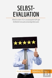 Selbstevaluation : Methoden Für Aussagekräftige Selbstevaluationsergebnisse