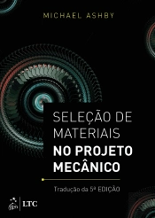 Seleção de Materiais no Projeto Mecânico