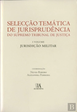 Bertrand.pt - Selecção Temática de Jurisprudência do Supremo Tribunal de Justiça - I Volume